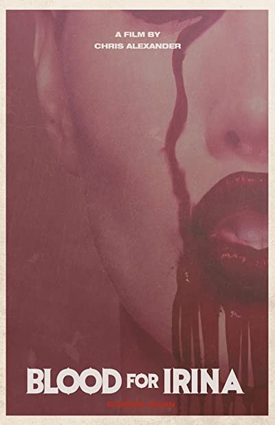 Blood for Irina (2012) afişi Blood for Irina (2012) afişi