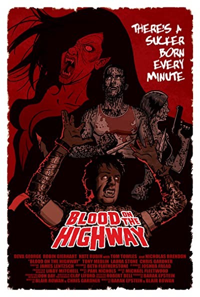 Blood On The Highway (2008) afişi Blood On The Highway (2008) afişi