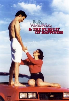 Bob, Verushka & The Pursuit Of Happiness (2000) afişi Bob, Verushka & The Pursuit Of Happiness (2000) afişi
