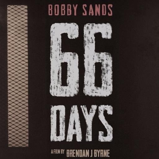 Bobby Sands: 66 Days afişi Bobby Sands: 66 Days afişi