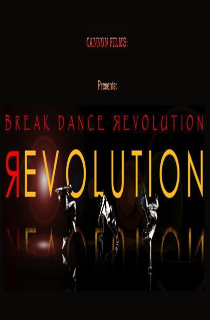 Break Dance Revolution (2018) afişi Break Dance Revolution (2018) afişi