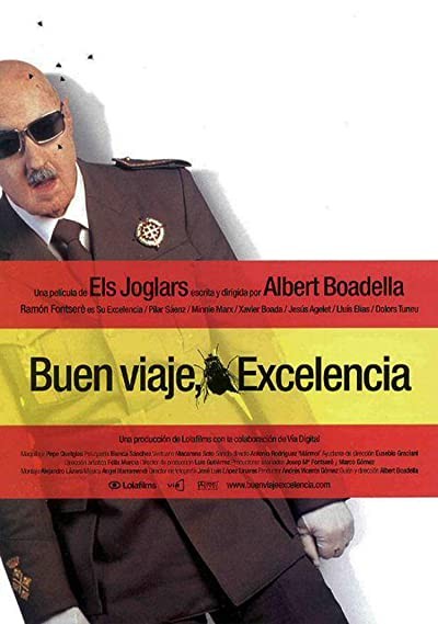 ¡Buen viaje, excelencia! (2003) afişi ¡Buen viaje, excelencia! (2003) afişi