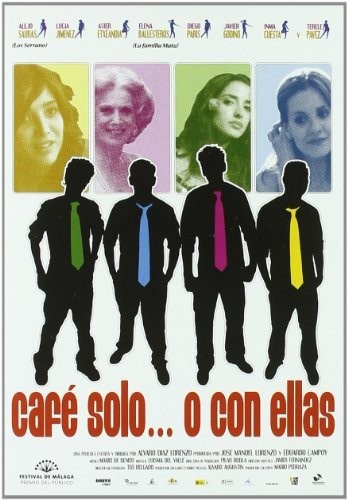 Café Solo O Con Ellas (2007) afişi Café Solo O Con Ellas (2007) afişi
