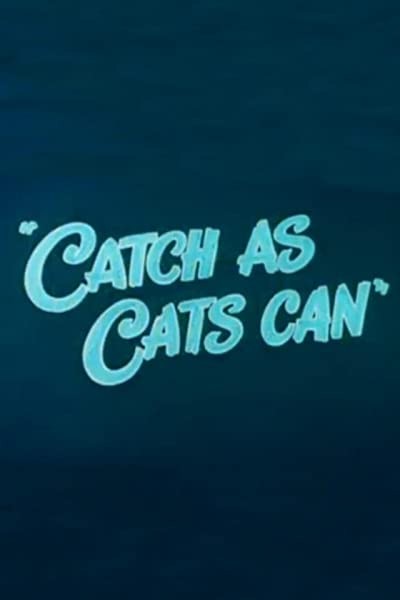 Catch As Cats Can (1947) afişi Catch As Cats Can (1947) afişi