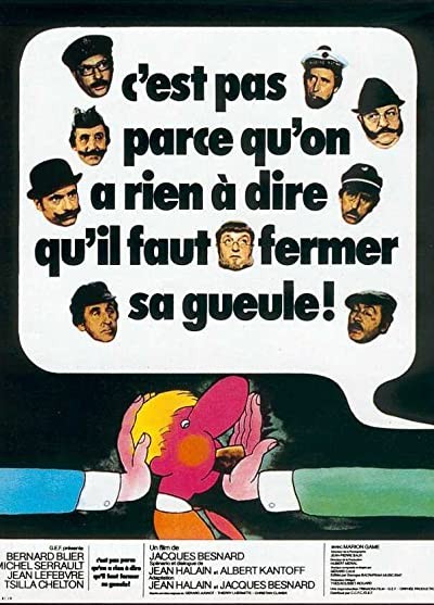 C'est Pas Parce Qu'on A Rien à Dire Qu'il Faut Fermer Sa Gueule... (1975) afişi C'est Pas Parce Qu'on A Rien à Dire Qu'il Faut Fermer Sa Gueule... (1975) afişi