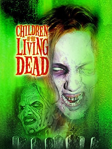 Children Of The Living Dead (2001) afişi Children Of The Living Dead (2001) afişi
