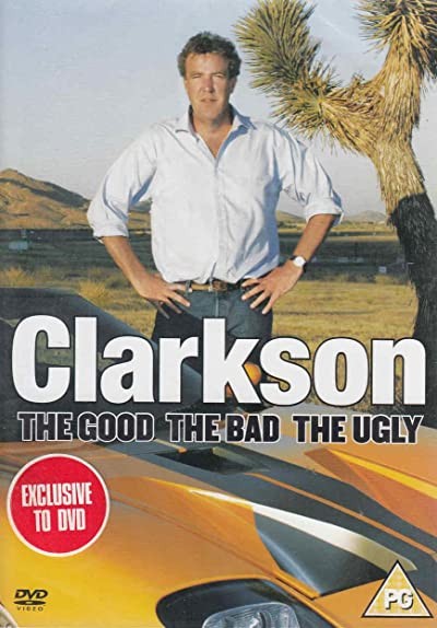 Clarkson: The Good, The Bad & The Ugly (2006) afişi Clarkson: The Good, The Bad & The Ugly (2006) afişi