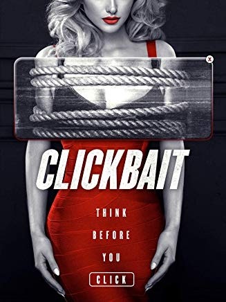 Clickbait (2019) afişi Clickbait (2019) afişi