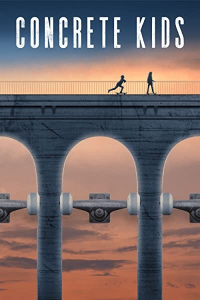 Concrete Kids (2018) afişi Concrete Kids (2018) afişi