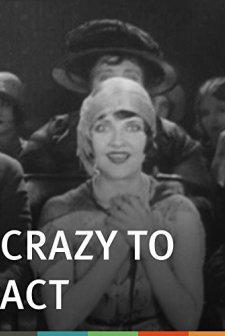 Crazy To Act (1927) afişi