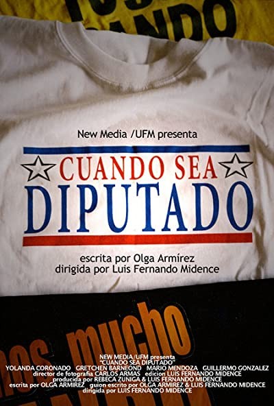 Cuando Sea Diputado (2005) afişi Cuando Sea Diputado (2005) afişi