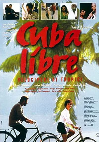 Cuba Libre - Velocipedi Ai Tropici (1997) afişi Cuba Libre - Velocipedi Ai Tropici (1997) afişi