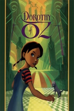 Dorothy Of Oz (2012) afişi Dorothy Of Oz (2012) afişi
