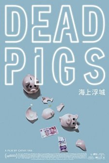 Dead Pigs (2018) afişi