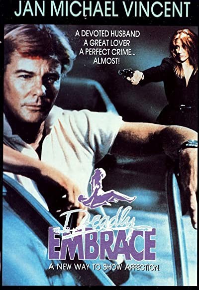Deadly Embrace (1989) afişi Deadly Embrace (1989) afişi