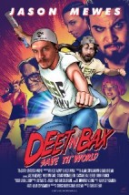 Deet N'Bax Save Th'World (2015) afişi Deet N'Bax Save Th'World (2015) afişi