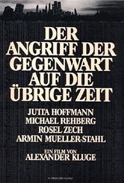 Der Angriff Der Gegenwart Auf Die übrige Zeit (1985) afişi Der Angriff Der Gegenwart Auf Die übrige Zeit (1985) afişi