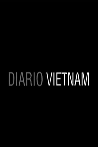 Diario Vietnam (2004) afişi Diario Vietnam (2004) afişi