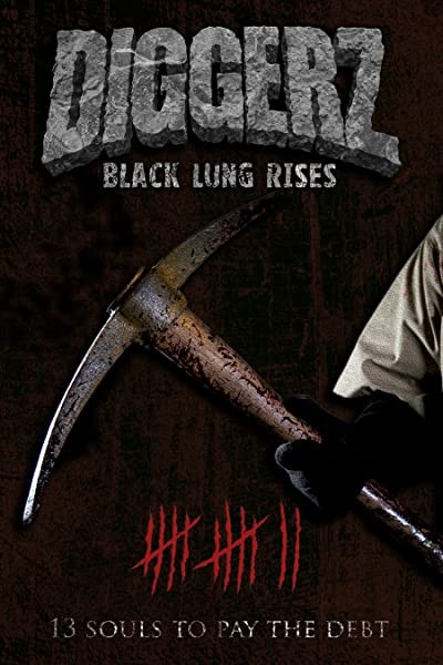 Diggerz: Black Lung Rises (2017) afişi Diggerz: Black Lung Rises (2017) afişi