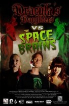 Dracula's Daughters Vs. The Space Brains (2010) afişi Dracula's Daughters Vs. The Space Brains (2010) afişi
