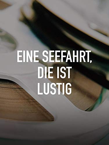 Eine Seefahrt, Die Ist Lustig (1935) afişi Eine Seefahrt, Die Ist Lustig (1935) afişi