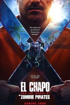 El Chapo and the Curse of the Pirate Zombies (2019) afişi