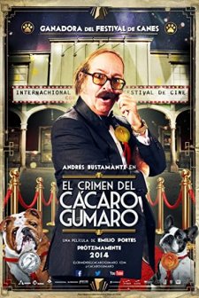 El Crimen Del Cácaro Gumaro (2014) afişi