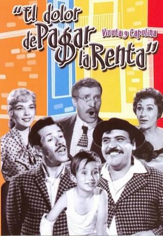 El Dolor De Pagar La Renta (1960) afişi El Dolor De Pagar La Renta (1960) afişi