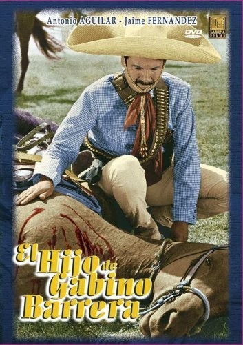 El Hijo De Gabino Barrera (1965) afişi El Hijo De Gabino Barrera (1965) afişi
