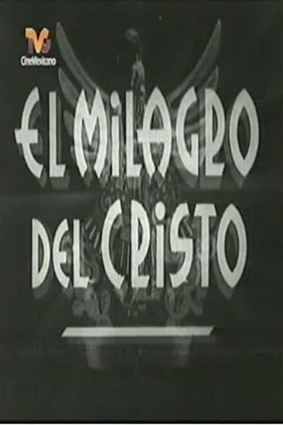 El Milagro De Cristo (1941) afişi El Milagro De Cristo (1941) afişi
