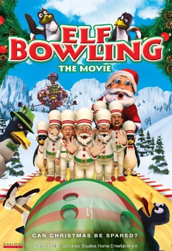 Elf Bowling the Movie: The Great North Pole Elf Strike (2006) afişi Elf Bowling the Movie: The Great North Pole Elf Strike (2006) afişi