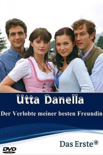 Utta Danella Der Verlobte meiner besten Freundin (2009) afişi Utta Danella Der Verlobte meiner besten Freundin (2009) afişi