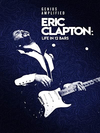 Eric Clapton: Perdelerin Ardında Yaşam (2017) afişi