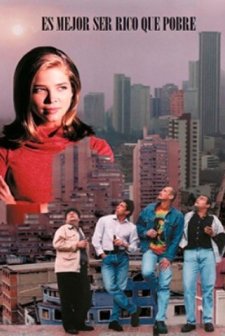 Es Mejor Ser Rico Que Pobre (1999) afişi