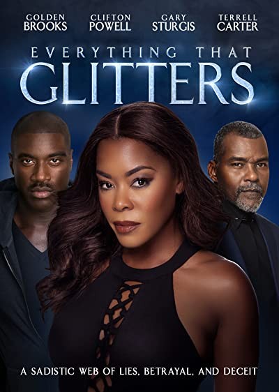 Everything That Glitters (2018) afişi Everything That Glitters (2018) afişi