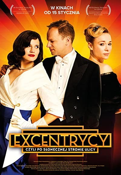 Excentrycy, czyli po slonecznej stronie ulicy (2015) afişi Excentrycy, czyli po slonecznej stronie ulicy (2015) afişi
