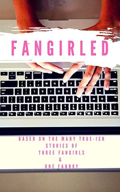 Fangirled (2018) afişi Fangirled (2018) afişi