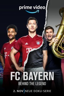 FC Bayern - Behind the Legend (2021) afişi