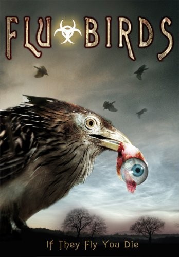 Flu Bird Horror (2008) afişi Flu Bird Horror (2008) afişi