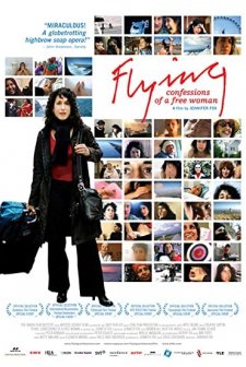 Flying: Confessions Of A Free Woman (2008) afişi