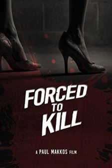 Forced to Kill (2016) afişi