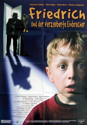 Friedrich Und Der Verzauberte Einbrecher (1997) afişi Friedrich Und Der Verzauberte Einbrecher (1997) afişi