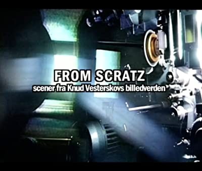 From Scratz: Scener Fra Knud Vesterskovs Billedverden (2002) afişi From Scratz: Scener Fra Knud Vesterskovs Billedverden (2002) afişi
