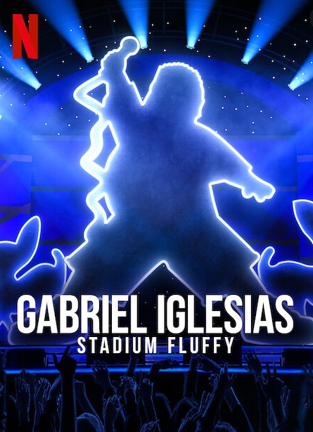 Gabriel Iglesias: Stadium Fluffy