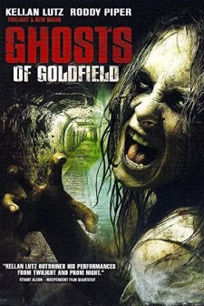 Ghosts Of Goldfield (2007) afişi