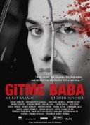 Gitme Baba (2013) afişi Gitme Baba (2013) afişi