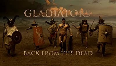 Gladiators: Back From The Dead (2010) afişi Gladiators: Back From The Dead (2010) afişi
