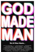God Made Man (2017) afişi God Made Man (2017) afişi