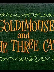 Goldimouse And The Three Cats (1960) afişi