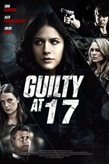 Guilty at 17 (2014) afişi